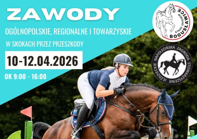 10-12.04.26 OTWARCIE LETNIEGO SEZONU JEŻDZIECKIEGO 2026 ZAWODY OGÓLNOPOLSKIE REGIONALNE I TOWARZYSKIE W SKOKACH PRZEZ PRZESZKODY