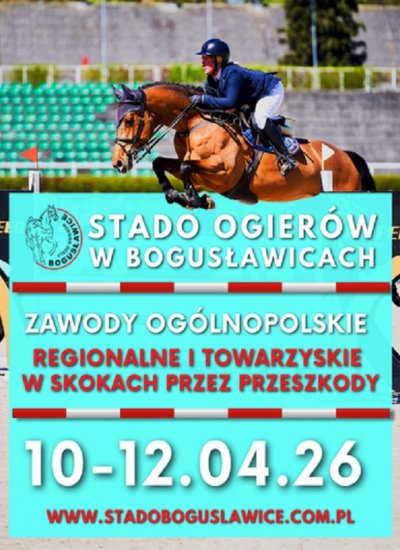 10-12.04.26 OTWARCIE LETNIEGO SEZONU JEŻDZIECKIEGO 2026 ZAWODY OGÓLNOPOLSKIE REGIONALNE I TOWARZYSKIE W SKOKACH PRZEZ PRZESZKODY