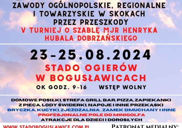 23-25.08.24 Zawody Ogólnopolskie, Regionalne i Towarzyskie w Skokach przez Przeszkody. V Turniej Hippiczny ,,O Szablę MJR Henryka Hubala Dobrzańskiego''