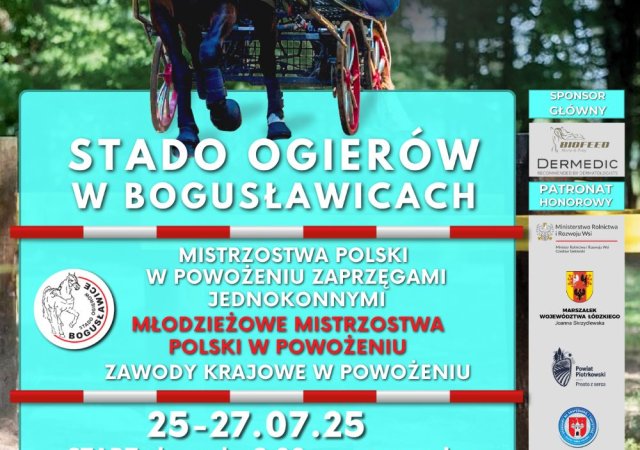 25-27.07.25 MISTRZOSTWA POLSKI W POWOŻENIU ZAPRZĘGAMI JEDNOKONNYMI. MŁODZIEŻOWE MISTRZOSTWA POLSKI W POWOŻENIU. ZAWODY KRAJOWE W POWOŻENIU